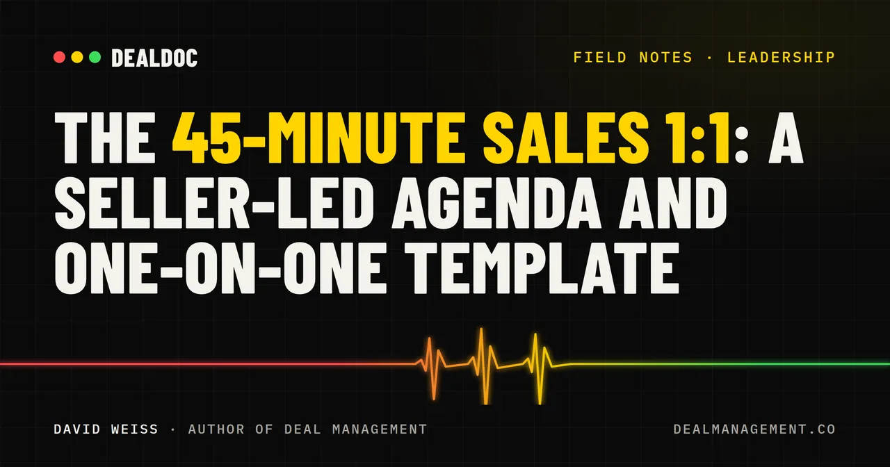 The 45-Minute Sales 1:1: A Seller-Led Agenda and One-on-One Template