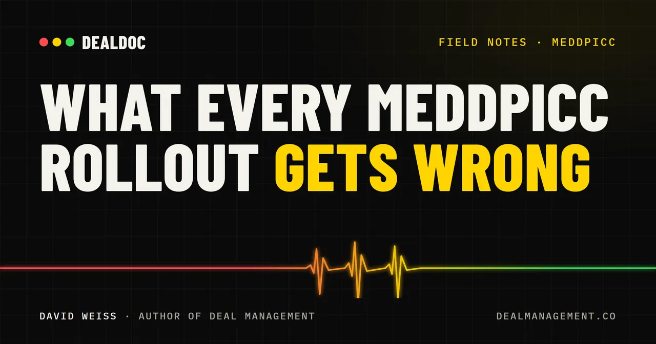 What Every MEDDPICC Rollout Gets Wrong